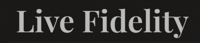 Live Fidelity