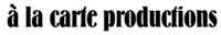 a la carte productions Logo