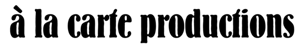 à la carte productions logo